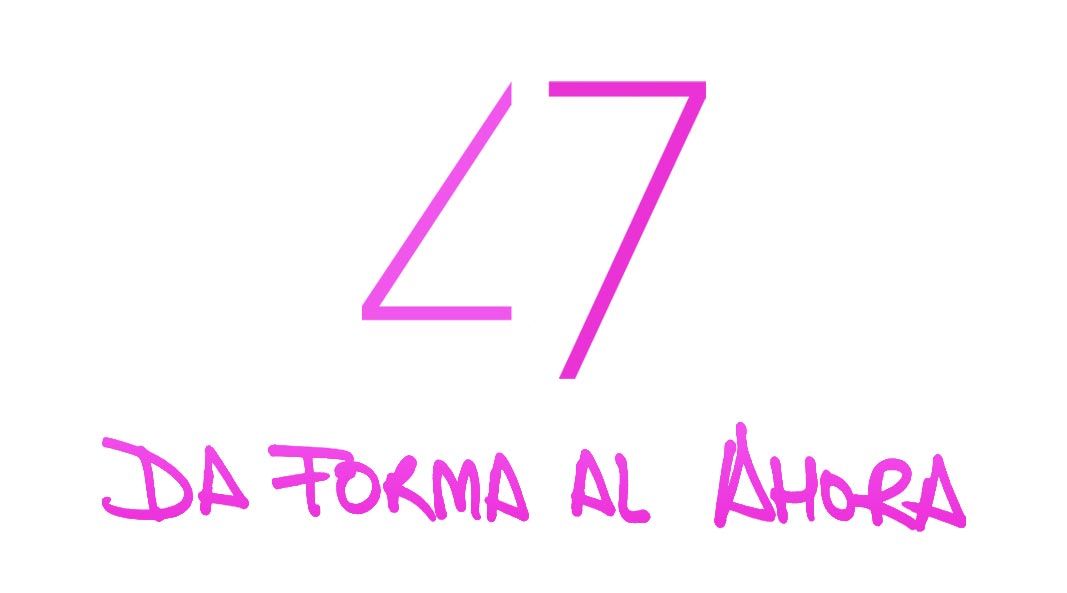 da forma al ahora