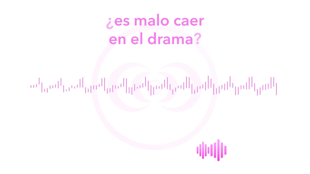 ¿es malo caer en el drama?