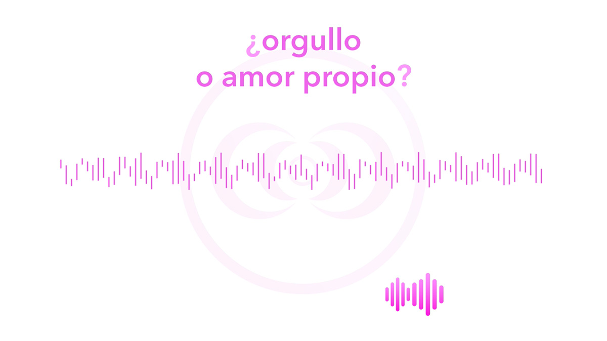 ¿orgullo o amor propio?