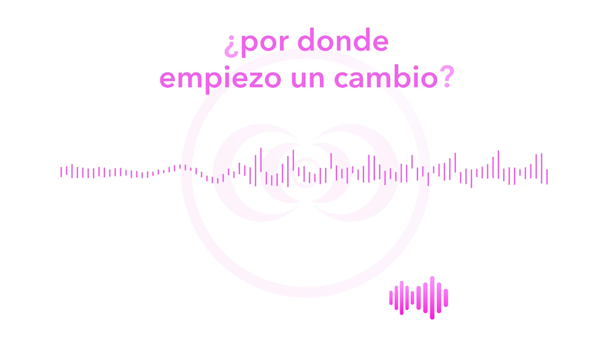 ¿por dónde empiezo un cambio?