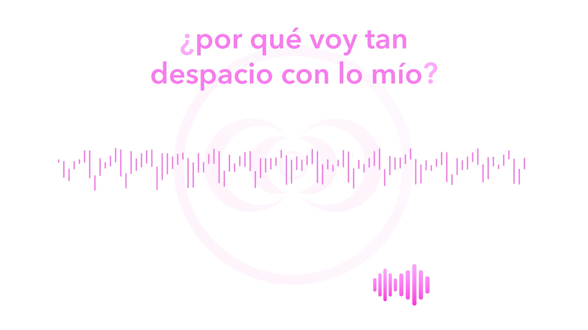 ¿por qué voy tan despacio con lo mío?
